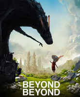 Смотреть Онлайн За тридевять земель / Beyond Beyond [2014]